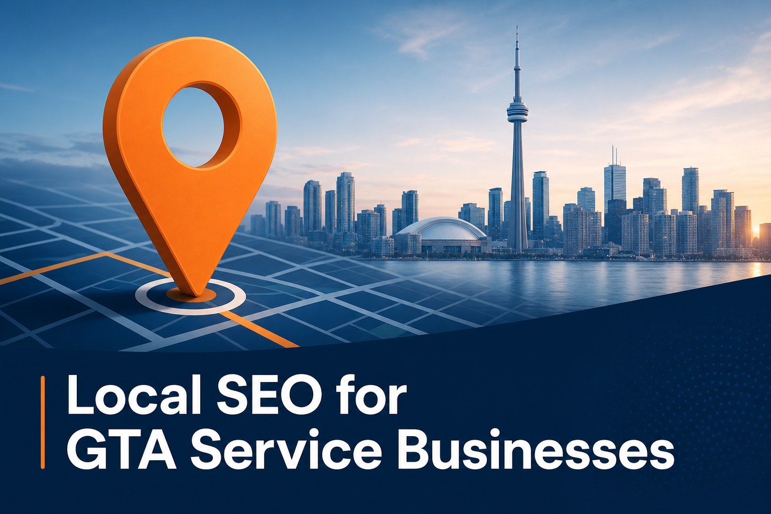 Local SEO for GTA Service Businesses: How to Show Up in Google Maps and the Local Pack